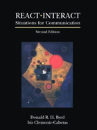 React Interact: Situations for Communication - Byrd, Donald R H, and Cabetas, Isis C