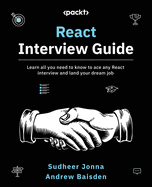 React Interview Guide: Learn all you need to know to ace any React interview and land your dream job