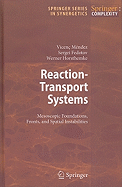 Reaction-Transport Systems: Mesoscopic Foundations, Fronts, and Spatial Instabilities