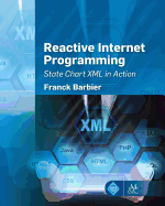 Reactive Internet Programming: State Chart XML in Action