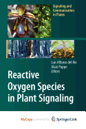 Reactive Oxygen Species in Plant Signaling