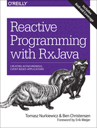 Reactive Programming with Rxjava: Creating Asynchronous, Event-Based Applications
