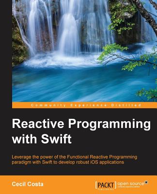 Reactive Programming with Swift - Costa, Cecil