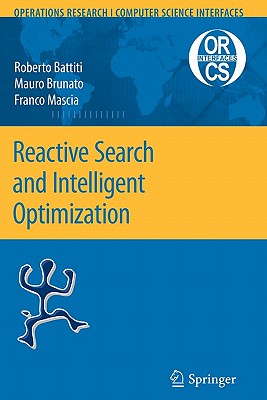 Reactive Search and Intelligent Optimization - Battiti, Roberto, and Brunato, Mauro, and Mascia, Franco