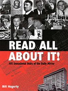 Read All about it: 100 Sensational Years of the "Daily Mirror"