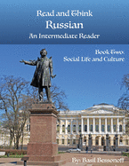 Read and Think Russian an Intermediate Reader Book Two: Social Life and Culture