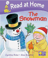 Read At Home More Level 1A The Snowman - Rider, Cynthia, and Brychta, Alex
