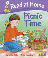 Read At Home More Level 1B Picnic Time - Rider, Cynthia, and Rider and Alex Brychta, Cynthia
