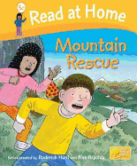 Read at Home: More Level 5c: Mountain Rescue - Rider, Cynthia, Ms., and Ruttle, Kate (Series edited by), and Young, Annemarie, Ms. (Series edited by)