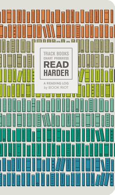Read Harder: A Reading Log from Book Riot: Track Books, Chart Progress - Book Riot
