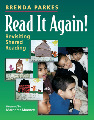 Read It Again!: Revisiting Shared Reading - Parkes, Brenda