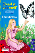Read it Yourself Level 3: Thumbelina