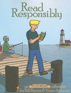 Read Responsibly - Barnes, Bill, and Ambaum, Gene