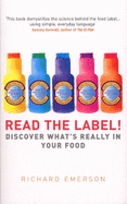 Read the Label!: Discover What's Really in Your Food