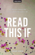 Read This If: A Collection of Essays That Prove Someone Else Gets It, Too