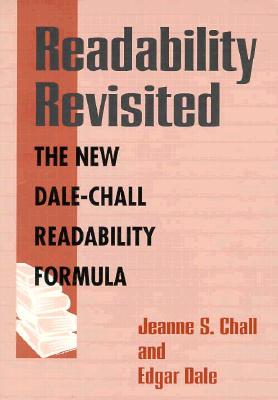 Readability Revisted: The New Dale-Chall Readability Formula - Chall, Jeanne S, and Dale, Edgar
