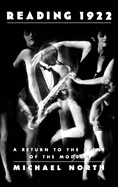 Reading 1922: A Return to the Scene of the Modern