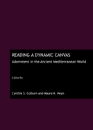 Reading a Dynamic Canvas: Adornment in the Ancient Mediterranean World
