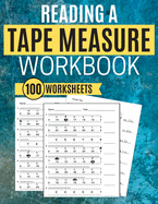 Reading a Tape Measure Workbook 100 Worksheets