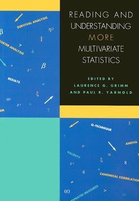 Reading and Understanding More Multivariate Statistics - Grimm, Laurence G (Editor), and Yarnold, Paul R (Editor)