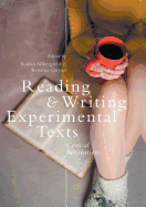 Reading and Writing Experimental Texts: Critical Innovations