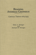 Reading Andreas Gryphius: Critical Trends 1664-1993