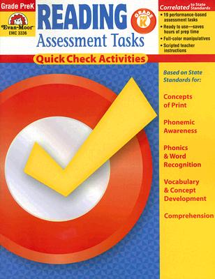 Reading Assessment Tasks: Grade Pre K: Quick Check Activities - Dios, Becki, and Gist, Nancy, and Evans, Joy (Editor)