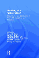 Reading at a Crossroads?: Disjunctures and Continuities in Current Conceptions and Practices