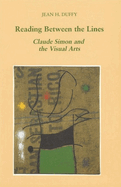 Reading Between the Lines: Claude Simon and the Visual Arts