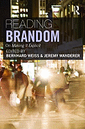 Reading Brandom: On Making It Explicit