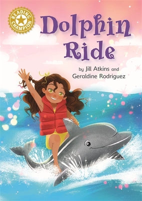 Reading Champion: Dolphin Ride: Independent Reading Gold 9 - Atkins, Jill