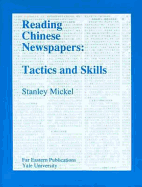 Reading Chinese Newspapers: Tactics and Skills