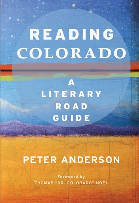 Reading Colorado - Anderson, Peter (Editor)
