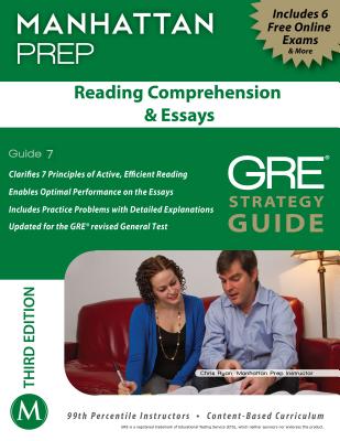 Reading Comprehension & Essays GRE Strategy Guide - Manhattan Prep