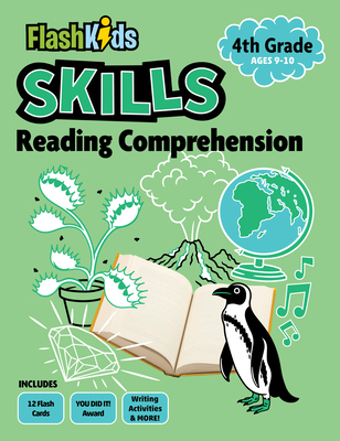 Reading Comprehension: Grade 4 - Flash Kids (Editor)