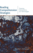 Reading Comprehension Strategies: Theories, Interventions, and Technologies