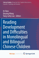 Reading Development and Difficulties in Monolingual and Bilingual Chinese Children