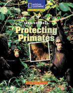 Reading Expeditions (Science: Scientists in the Field): Jane Goodall: Protecting Primates
