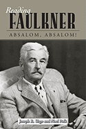 Reading Faulkner: Absalom, Absalom!