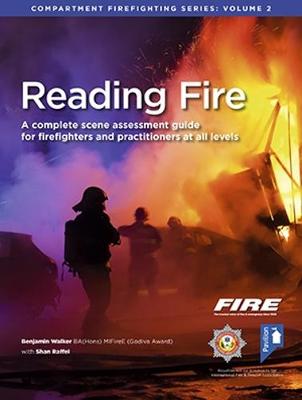 Reading Fire: A Complete Scene Assessment Guide for Practitioners at All Levels - Walker, Benjamin, and Raffel, Shan