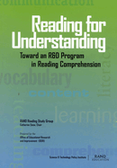 Reading for Understanding: Toward an R&D Program in Reading Comprehension