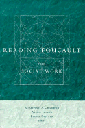 Reading Foucault for Social Work