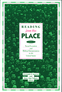 Reading from This Place, Volume 1: Social Location & Biblical Interpretation in the U.S.