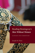 Reading Hemingway's Men Without Women: Glossary and Commentary