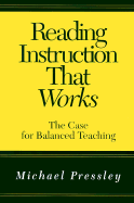 Reading Instruction That Works: The Case for Balanced Teaching