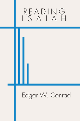 Reading Isaiah - Conrad, Edgar W