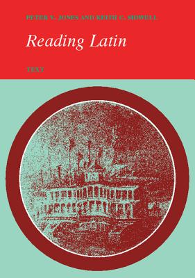 Reading Latin: Text - Jones, Peter V, and Sidwell, Keith C