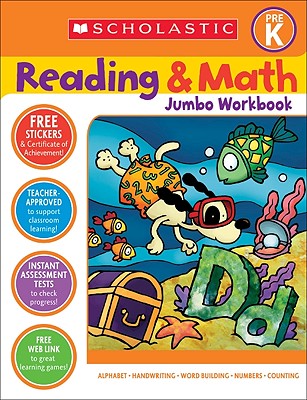 Reading & Math Jumbo Workbook: Grade Prek - Cooper, Terry (Editor), and Teaching Resources, Scholastic, and Dooley, Virginia (Editor)