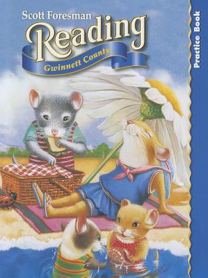 Reading Practice Book, Gwinnett County - Pearson Scott Foresman (Creator)