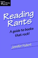 Reading Rants: A Guide to Books That Rock!